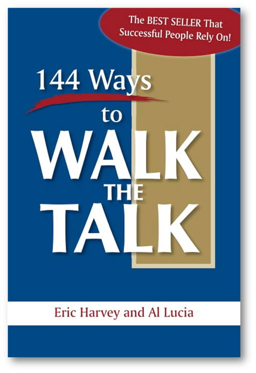 144 Ways To Walk The Talk-Walk The Talk