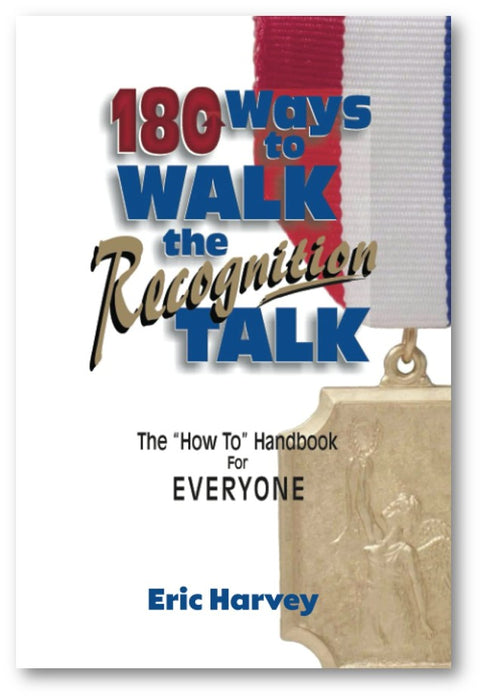 180 Ways to Walk the Recognition Talk-Walk The Talk