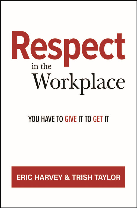 Respect In The Workplace-Walk The Talk