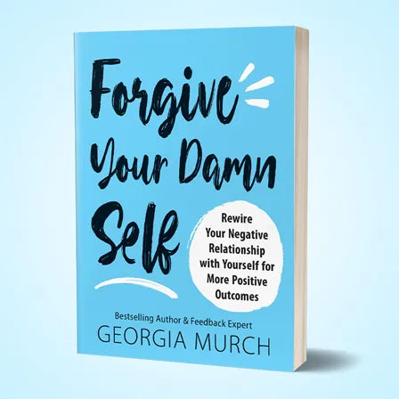 Forgive Your Damn Self