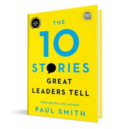 The 10 Stories Great Leaders Tell