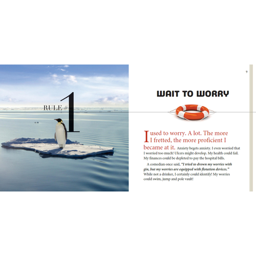 Penguin standing on an island with the word "RULE 1" on a sign, and an image with text explaining "WAIT TO WORRY - I used to worry. A lot. The more I tried, the more predictable I became at it.