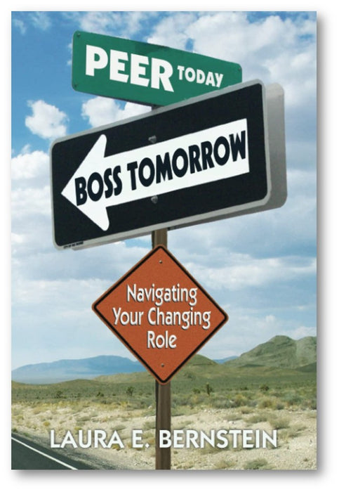 Peer Today, Boss Tomorrow: Navigating Your Changing Role